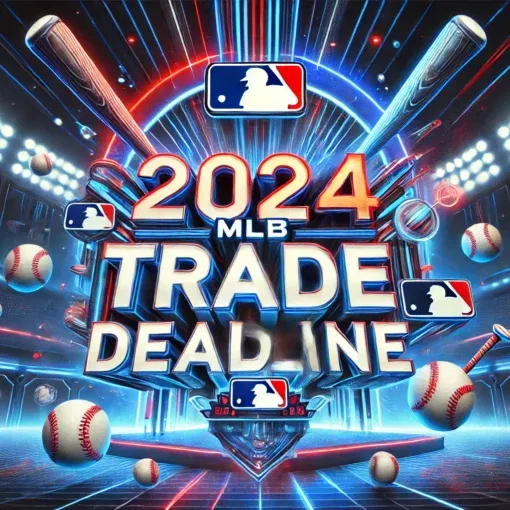 2024 mlb trade deadline